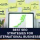 Discover the best SEO strategies for international businesses to track project progress effectively.
