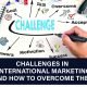 Learn how to tackle common challenges in international marketing with smart strategies. Boost your global success—click to explore more!