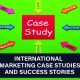 Explore real international marketing case studies and success stories from top brands. Learn what works globally—click to discover insights!