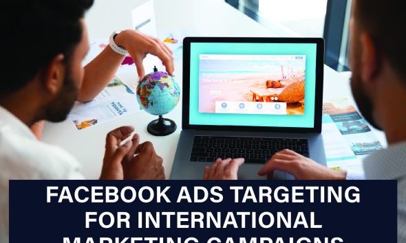 Facebook Ads targeting strategies for international marketing, focusing on location, language, and demographics.